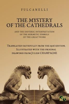 The Mystery of the Cathedrals by Bernardo, Daniel
