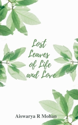 Lost Leaves of Life and Love Paperback Notion Press