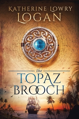 The Topaz Brooch: Time Travel Romance Paperback Independently Published