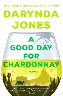A Good Day for Chardonnay by Jones, Darynda
