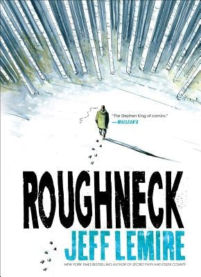 Roughneck by Lemire, Jeff
