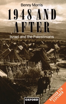 1948 and After: Israel and the Palestinians by Morris, Benny