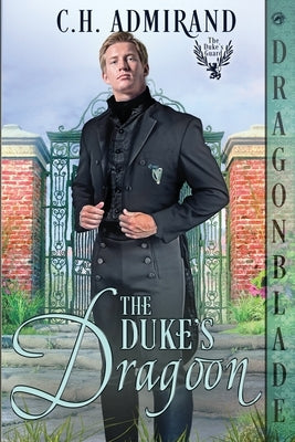 The Duke's Dragoon Paperback Dragonblade Publishing, Inc.