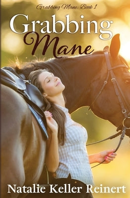 Grabbing Mane by Reinert, Natalie Keller