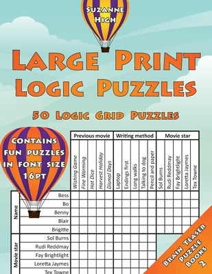 Large Print Logic Puzzles: 50 Logic Grid Puzzles: Contains fun puzzles in font size 16pt Paperback Createspace Independent Publishing Platform
