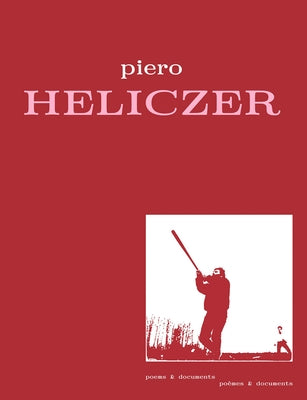 Piero Heliczer: Poems & Documents Paperback After 8 Books