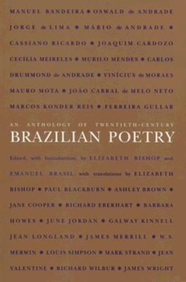 An Anthology of Twentieth-Century Brazilian Poetry by Bishop, Elizabeth