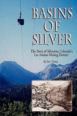 Basins of Silver Paperback Western Reflections Publishing Co.