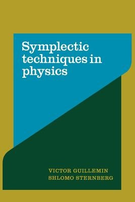Paperback of Symplectic Techniques in Physics by Cambridge University Press, showing the book cover with scientific diagrams and text.