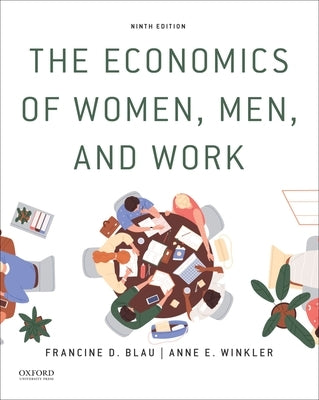 The Economics of Women, Men, and Work Paperback Oxford University Press, USA