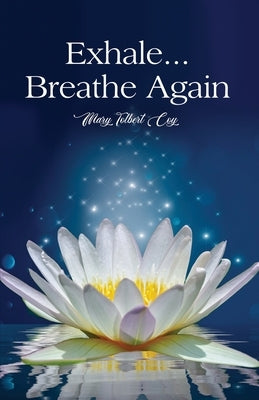 Exhale...Breathe Again by Coy, Mary Tolbert