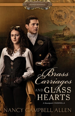 Brass Carriages and Glass Hearts by Allen, Nancy Campbell