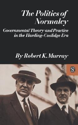 The Politics of Normalcy Paperback W. W. Norton & Company