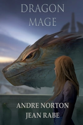 Dragon Mage by Norton, Andre