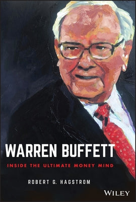 Warren Buffett: Inside the Ultimate Money Mind by Hagstrom, Robert G.