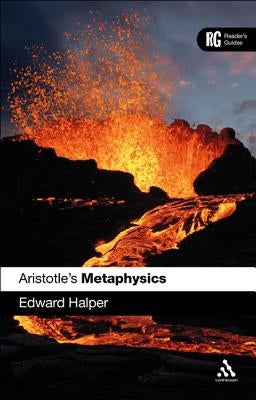 Aristotle's 'Metaphysics': A Reader's Guide by Halper, Edward
