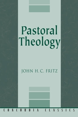 Pastoral Theology Paperback Concordia Publishing House