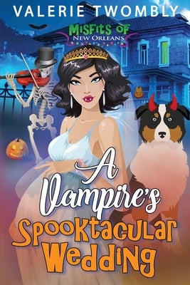 A Vampire's Spooktacular Wedding Paperback Valerie Twombly