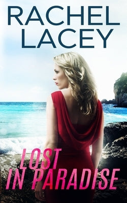 Lost in Paradise by Lacey, Rachel