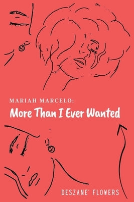 More than I Ever Wanted Paperback Deszane Flowers