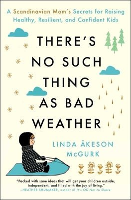 Paperback of "There's No Such Thing as Bad Weather" by Touchstone Books, showing the book cover with Scandinavian-inspired design.