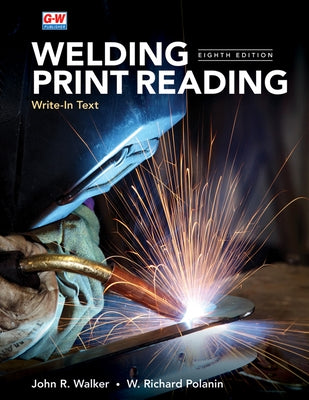 Welding Print Reading Paperback Goodheart-Wilcox Publisher