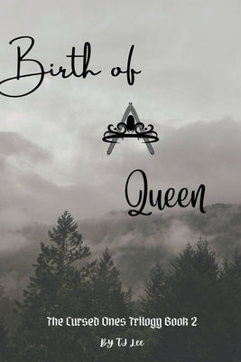 Birth of A Queen Paperback Tj Lee