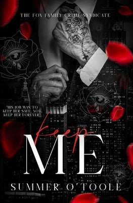 Keep Me: A Dark Bodyguard Romance Paperback Independently Published