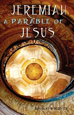 Jeremiah: A Parable of Jesus Paperback Solid Ground Christian Books