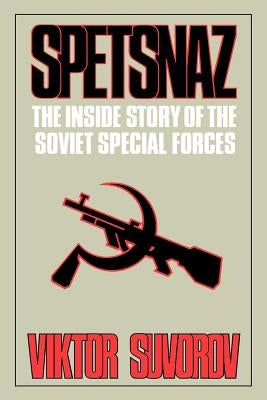 Spetsnaz: The Inside Story of the Soviet Special Forces W. W. Norton & Company