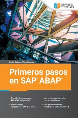 Primeros pasos en SAP ABAP by Montoya, Inigo