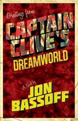Captain Clive's Dreamworld by Bassoff, Jon