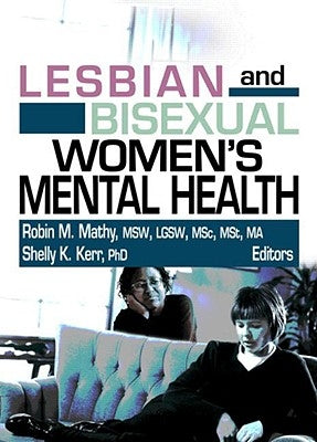 Lesbian and Bisexual Women's Mental Health by Mathy, Robin M.