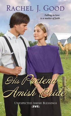 His Pretend Amish Bride by Good, Rachel J.