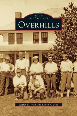 Overhills by Irwin, Jeffrey D.