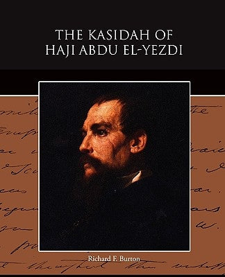 The Kasidah of Haji Abdu El-Yezdi Paperback Book Jungle