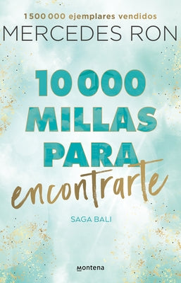10,000 Millas Para Encontrarte / 10,000 Miles to Find You by Ron, Mercedes