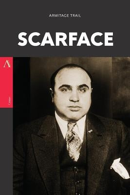 Scarface by Trail, Armitage