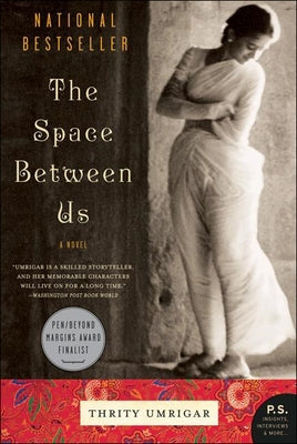 The Space Between Us by Umrigar, Thrity