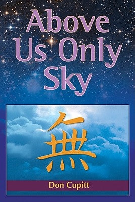 Above Us Only Sky Paperback Polebridge Press