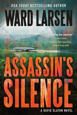 Assassin's Silence: A David Slaton Novel by Larsen, Ward