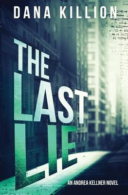The Last Lie Paperback Dana Killion