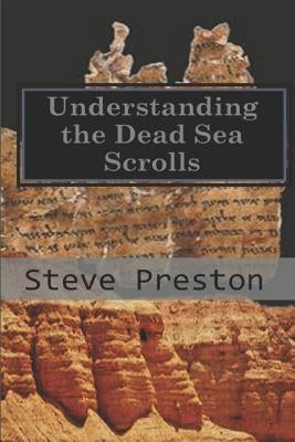 Understanding the Dead Sea Scrolls Paperback Independently Published