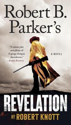 Robert B. Parker's Revelation by Knott, Robert