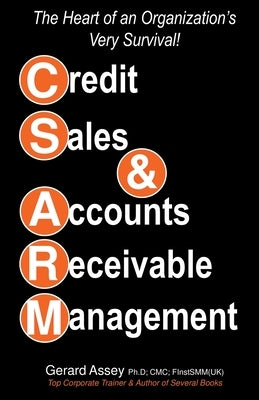 Credit Sales & Accounts Receivable Management Paperback Gerard Assey