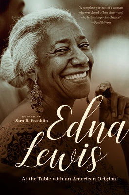 Paperback of Edna Lewis: At the Table with an American Original by University of North Carolina Press, showing the book cover.