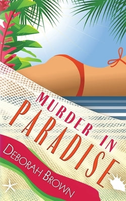 Murder in Paradise Paperback Paradise Books, LLC