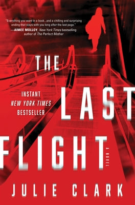 Last Flight by Clark, Julie