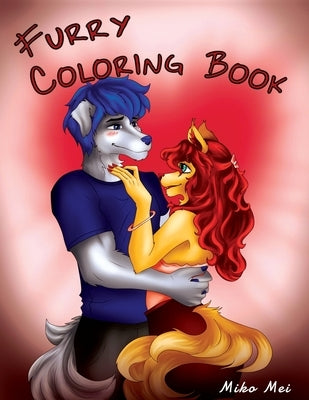 Furry Coloring Book: Coloring Book of Furries for Adults & Children by Mei, Miko