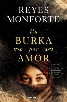 Un Burka Por Amor / A Burka for Love by Monforte, Reyes